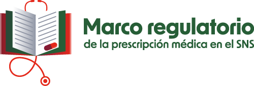 Marco regulatorio de la prescripción médica en el SNS